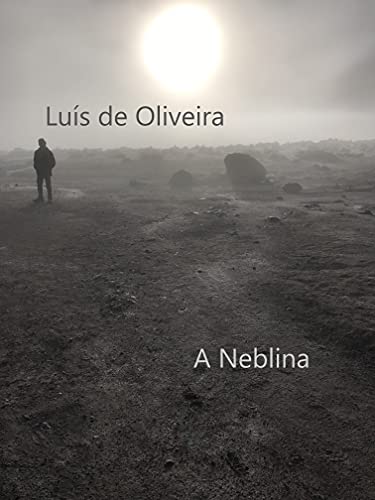 Ler A Neblina, do autor Luís de Oliveira