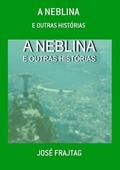 Ler A Neblina, do autor José Frajtag
