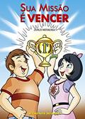 Ler Sua Missão é Vencer, do autor Junji Miyaura