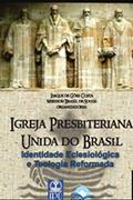 Ler Igreja Presbiteriana Unida do Brasil - Identidade Eclesiológica e Teologia Reformada, do autor Isaque De Góes Costa Ler Igreja Presbiteriana Unida do Brasil - Identidade Eclesiológica e Teologia Reformada, do autor Isaque De Góes Costa