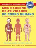 Ler Meu caderno de atividades do corpo humano, do autor Katie Stokes
