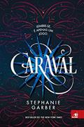 Ler Caraval, do autor Stephanie Garber