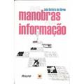 Ler Manobras da Informação, do autor João Batista de Abreu