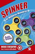 Ler Spinner as melhores manobras: Dicas e desafios - Com 4 níveis de dificuldade!, do autor Ciranda Cultural