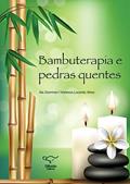 Ler Bambuterapia e pedras quentes, do autor Ala Szerman; Vanessa Lacerda Alvez