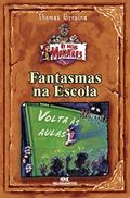 Ler Fantasmas na Escola, do autor Thomas Brezina