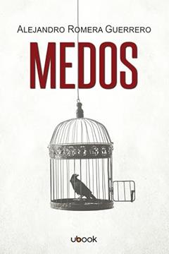 Medos, do autor Alejandro Romera Guerrero
