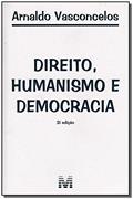 Ler Direito, humanismo e democracia - 2 ed./2006, do autor Arnaldo Vasconcelos