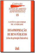 Ler Desapropriação de bens públicos - 1 ed./2006, do autor Letícia Queiroz de Andrade