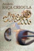 Ler ANUARIO RACA CRIOULA 2006, do autor VARIOS COLABORADORES