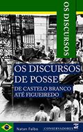 Ler Os Discursos: Discursos De Posse De Castelo Branco Até Figueredo, do autor Natan Falbo Ler Os Discursos: Discursos De Posse De Castelo Branco Até Figueredo, do autor Natan Falbo