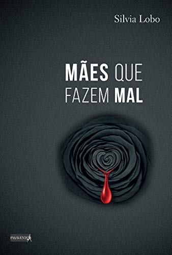 Ler Mães que fazem mal, do autor Silvia Lobo