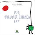 Ler Isso qualquer criança faz!, do autor Denise Rochael Ler Isso qualquer criança faz!, do autor Denise Rochael