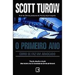O Primeiro Ano, do autor Scott Turow