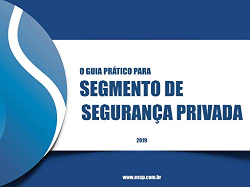 Ler O Guia Prático para o Segmento de Segurança Privada: Guia simples para auxiliar o dia a dia do segmento de segurança privada no Brasil, do autor Pedro Maschio de Almeida Lopes Ler O Guia Prático para o Segmento de Segurança Privada: Guia simples para auxiliar o dia a dia do segmento de segurança privada no Brasil, do autor Pedro Maschio de Almeida Lopes