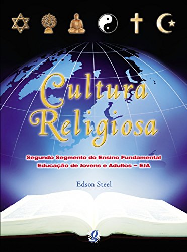 Ler Cultura Religiosa. Segundo Segmento do Ensino Fundamental. Aluno, do autor Edson Steel do Nascimento Ler Cultura Religiosa. Segundo Segmento do Ensino Fundamental. Aluno, do autor Edson Steel do Nascimento