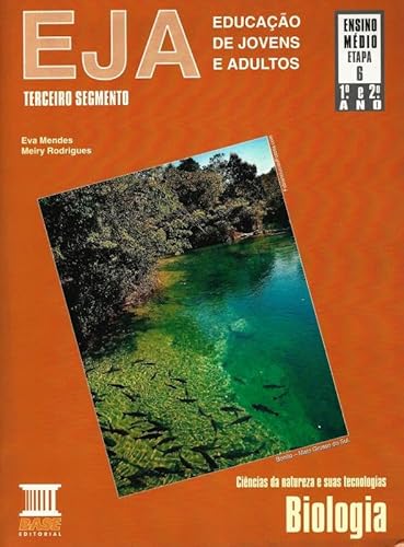 Ler Eja - Educação de Jovens e Adultos - 1º e 2º Ano - Biologia - Terceiro Segmento, do autor Eva Mendes