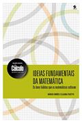 Ler Ideias fundamentais da matemática (Coleção revista cálculo: matemática para todos), do autor Márcio Simões; Claudia Tozetto