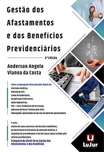 Ler Gestão Dos Afastamentos E Dos Benefícios Previdenciários, do autor Anderson Angelo Vianna Da Costa