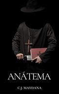 Ler ANÁTEMA, do autor C.J. MAYDANA