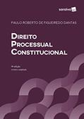 Ler Direito Processual Constitucional - 9ª edição de 2019, do autor Paulo Roberto de Figueiredo Dantas