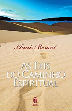 As Leis do Caminho Espiritual, do autor Annie Besant