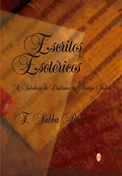 Escritos Esotéricos, do autor T. Subba Row