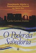 Ler O Poder Da Sabedoria, do autor Carlos C. Aveline Ler O Poder Da Sabedoria, do autor Carlos C. Aveline