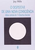Ler O Despertar De Uma Nova Consciência, do autor Joy Mills