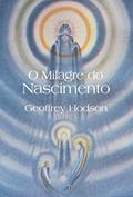 Ler O Milagre do Nascimento, do autor Geoffrey Hodson