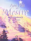 Ler Aos Pés do Mestre, do autor J. Krishnamurti