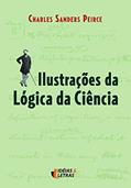 Ler Ilustrações da Lógica da Ciência, do autor Charles Sanders Peirce Ler Ilustrações da Lógica da Ciência, do autor Charles Sanders Peirce