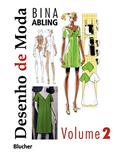 Ler Desenho de Moda (Volume 2), do autor Bina Abling Ler Desenho de Moda (Volume 2), do autor Bina Abling