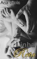 Ler Linha Reta, do autor Ana Vitola