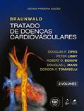 Ler Braunwald Tratado de Doenças Cardiovasculares - 2 Volumes, do autor Douglas P. Zipes; Peter Libby; Robert O. Bonow; et al Ler Braunwald Tratado de Doenças Cardiovasculares - 2 Volumes, do autor Douglas P. Zipes; Peter Libby; Robert O. Bonow; et al