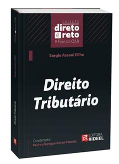 Direito Tributário - Coleção Direto e Reto 1ª Fase Oab, do autor Sergio Assoni Filho