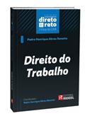 Ler Direito Do Trabalho - Coleção Direto E Reto 1ª Fase Oab, do autor Pedro Henrique Abreu Benatto Ler Direito Do Trabalho - Coleção Direto E Reto 1ª Fase Oab, do autor Pedro Henrique Abreu Benatto