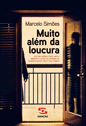 Ler Muito além da loucura, do autor Marcelo Simões Ler Muito além da loucura, do autor Marcelo Simões