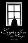 Ler Segredos do Tempo (Atemporais Livro 2), do autor Vanessa Orgélio Ler Segredos do Tempo (Atemporais Livro 2), do autor Vanessa Orgélio
