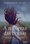 Ler A natureza das bruxas, do autor Rachel Griffin