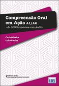 Ler Compreensão Oral em Ação A1/A2. Mais de 100 Exercícios com Áudio: A1-A2 + Audio download, do autor Luísa Coelho; carla Oliveira Ler Compreensão Oral em Ação A1/A2. Mais de 100 Exercícios com Áudio: A1-A2 + Audio download, do autor Luísa Coelho; carla Oliveira
