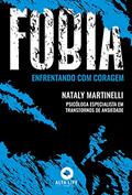 Ler Fobia: Enfrentando com Coragem, do autor Nataly Martinelli Ler Fobia: Enfrentando com Coragem, do autor Nataly Martinelli