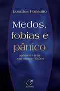 Ler Medos, fobias e pânico, do autor Lourdes Possatto