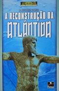 Ler A Reconstrução de Atlântida, do autor J Alvarez Lopes Ler A Reconstrução de Atlântida, do autor J Alvarez Lopes