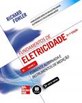 Ler Fundamentos de Eletricidade: Volume 2: Corrente Alternada e Instrumentos de Medição, do autor Richard Fowler
