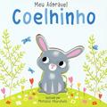 Ler Coelhinho: meu adorável, do autor Márcia Duarte Companhone; Nicola Edwards Ler Coelhinho: meu adorável, do autor Márcia Duarte Companhone; Nicola Edwards