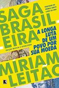 Ler Saga Brasileira: A longa luta de um povo por sua moeda, do autor Míriam Leitão