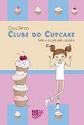 Ler Clube do cupcake - Katie e a cura pelo cupcake: 1, do autor Coco Simon