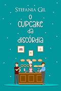 Ler O cupcake da discórdia: Conto de romance contemporâneo, do autor Stefania Gil Ler O cupcake da discórdia: Conto de romance contemporâneo, do autor Stefania Gil