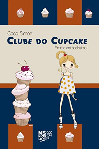 Ler Clube do cupcake - Emma animadíssima!: 7, do autor Coco Simon Ler Clube do cupcake - Emma animadíssima!: 7, do autor Coco Simon